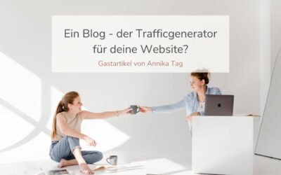 Ein Blog – der Trafficgenerator für deine Website?